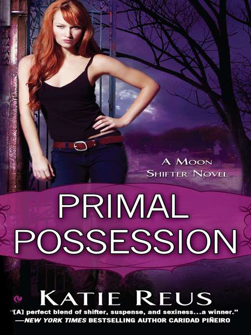 Title details for Primal Possession by Katie Reus - Available